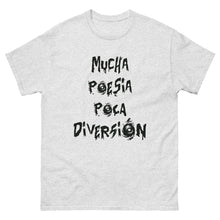 Cargar imagen en el visor de la galería, Camiseta &quot;Mucha poesía poca diversión&quot;