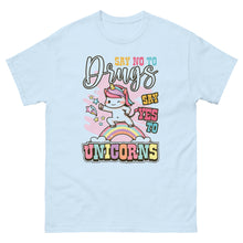 Cargar imagen en el visor de la galería, Camiseta &quot;Say no to drugs, say yes to unicorns&quot;