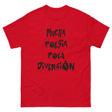 Cargar imagen en el visor de la galería, Camiseta &quot;Mucha poesía poca diversión&quot;