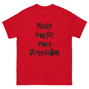 Camiseta "Mucha poesía poca diversión"