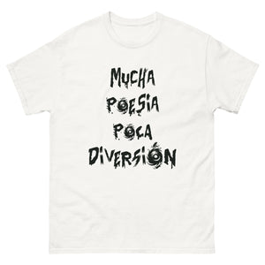 Camiseta "Mucha poesía poca diversión"