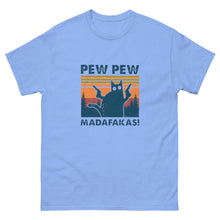 Cargar imagen en el visor de la galería, Camiseta &quot;Pew Pew, Madafakas!&quot;