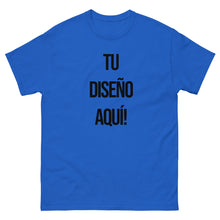 Cargar imagen en el visor de la galería, Camiseta &quot;¡Haz tu propia camiseta!&quot;