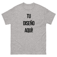 Cargar imagen en el visor de la galería, Camiseta &quot;¡Haz tu propia camiseta!&quot;