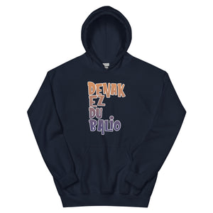 Sudadera "DENAK EZ DU BALIO"