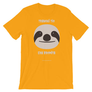 Camiseta "Tranqui tio, era bromita"