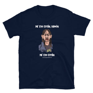 Camiseta "Pa' eso están"