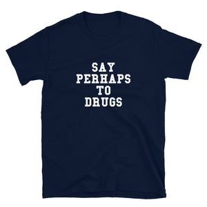 Camiseta "Perhaps"