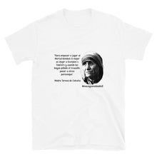 Cargar imagen en el visor de la galería, Camiseta &quot;Teresa de Calcuta&quot;