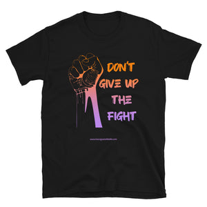 Camiseta "Dont give up the fight 2"