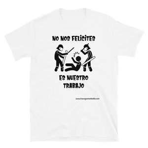 Camiseta "No nos felicites"