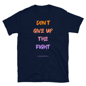 Camiseta "Don't give up the fight"