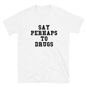 Camiseta "Perhaps"