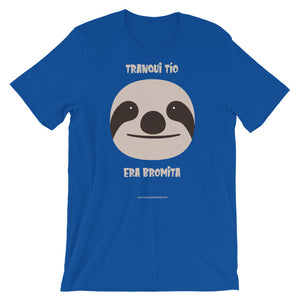 Camiseta "Tranqui tio, era bromita"