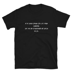 Camiseta "Si el Papa fuera tía..."