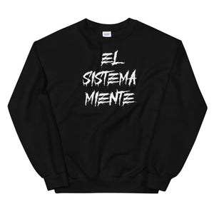 Sudadera "El sistema miente"